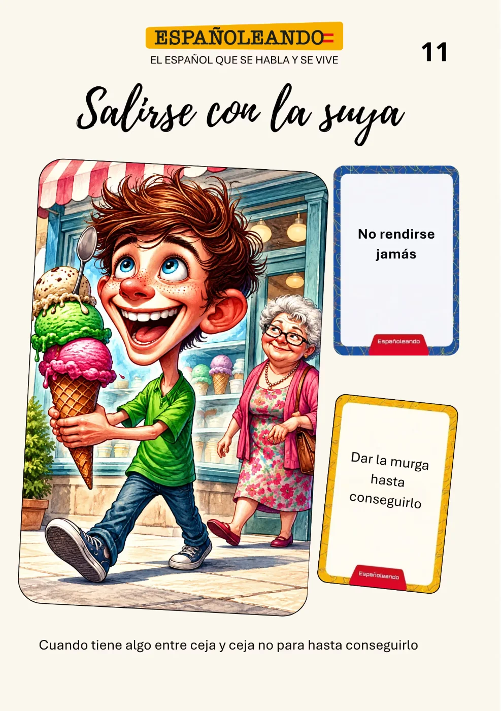 Ficha 11: salirse con la suya