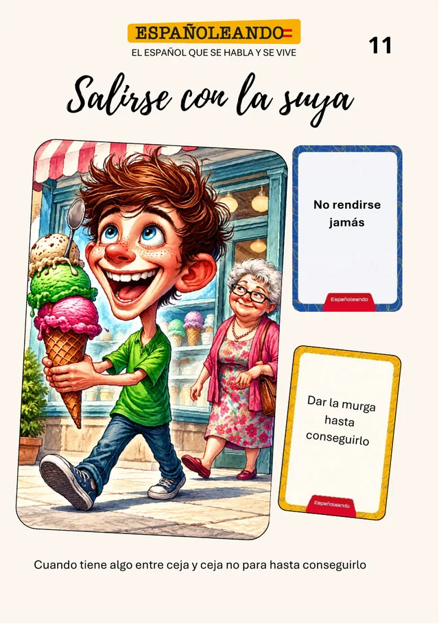 Ficha 11: salirse con la suya
